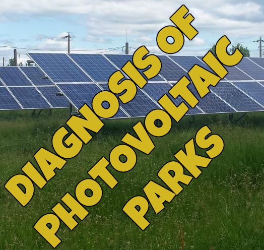 DIAGNOSIS OF PHOTOVOLTAIC PARKS